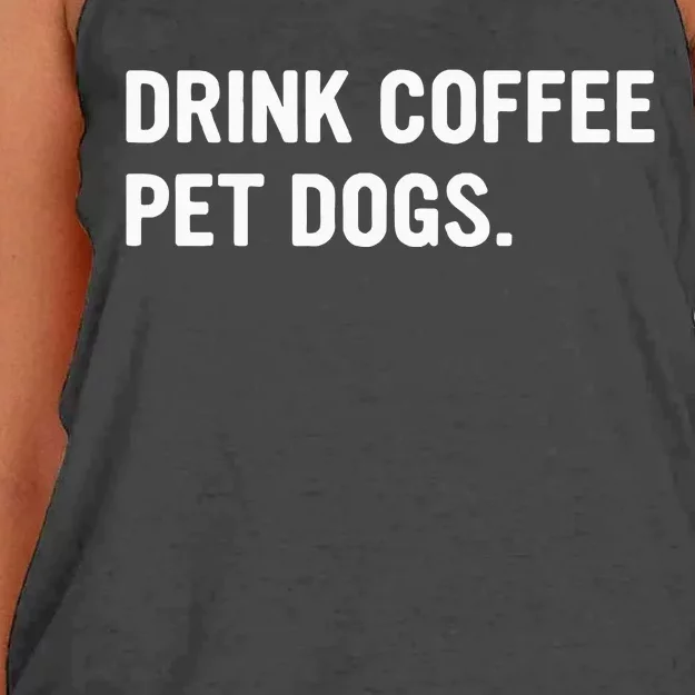 Drink Coffee Pet Dogs Funny Caffeine Dog Lover Women's Knotted Racerback Tank