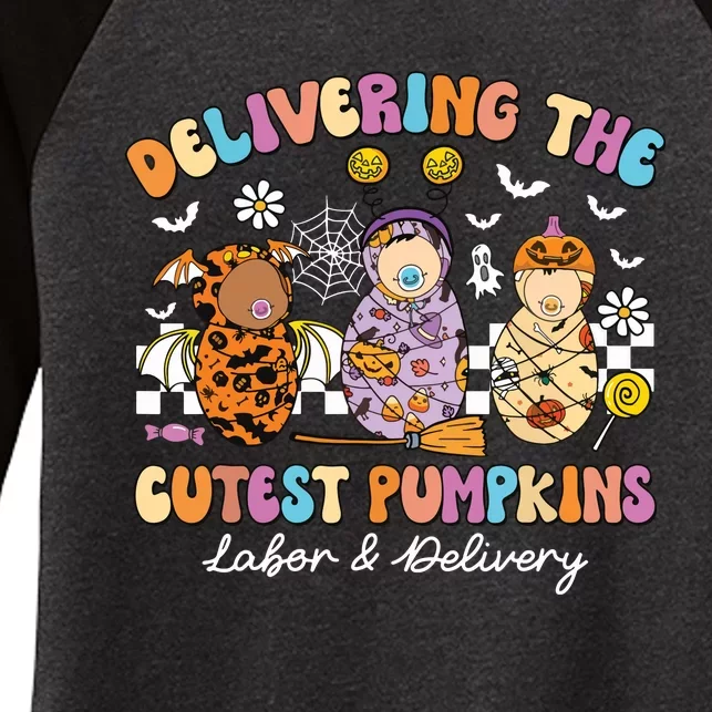 Delivering Cutest Pumpkins Labor Delivery Nurse Halloween Women's Tri-Blend 3/4-Sleeve Raglan Shirt