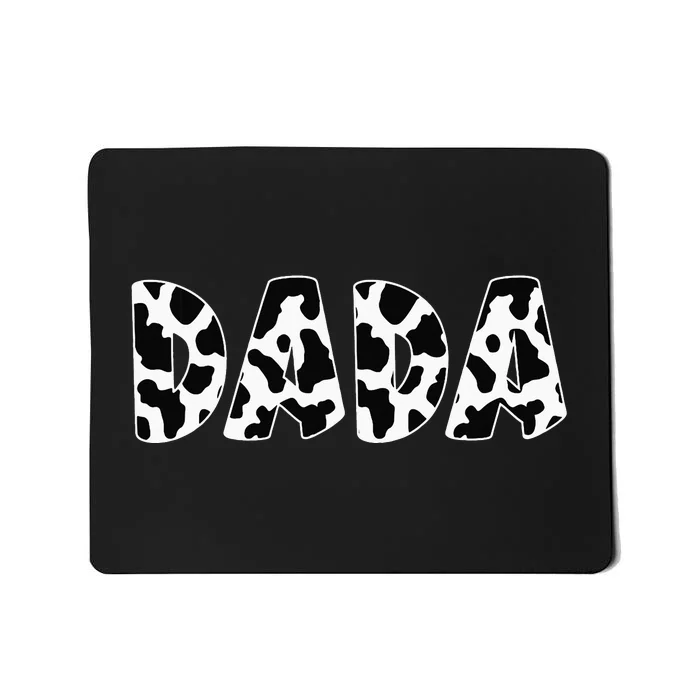 Dada Cow Print Cow Pattern Dad Daddy Father's Day Mousepad