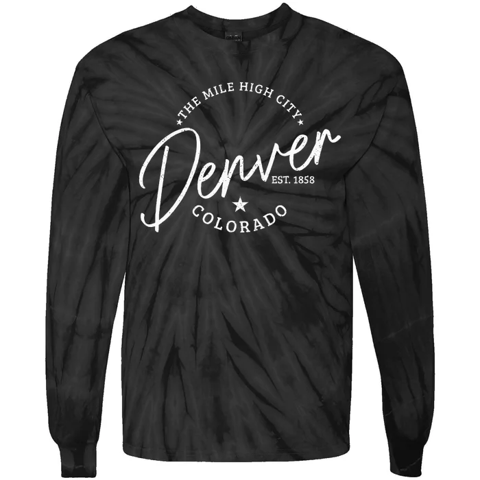 Denver Colorado Pride Mile High City Est. 1858 Denver Tie-Dye Long Sleeve Shirt