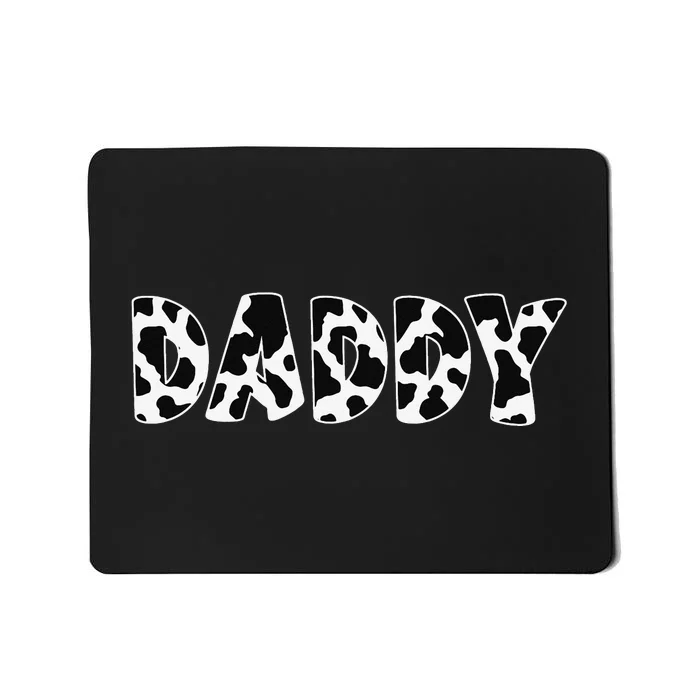 Daddy Cow Print Cow Pattern Father's Day Mousepad