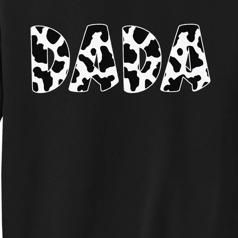 Dada Cow Print Cow Pattern Father's Day Tall Sweatshirt