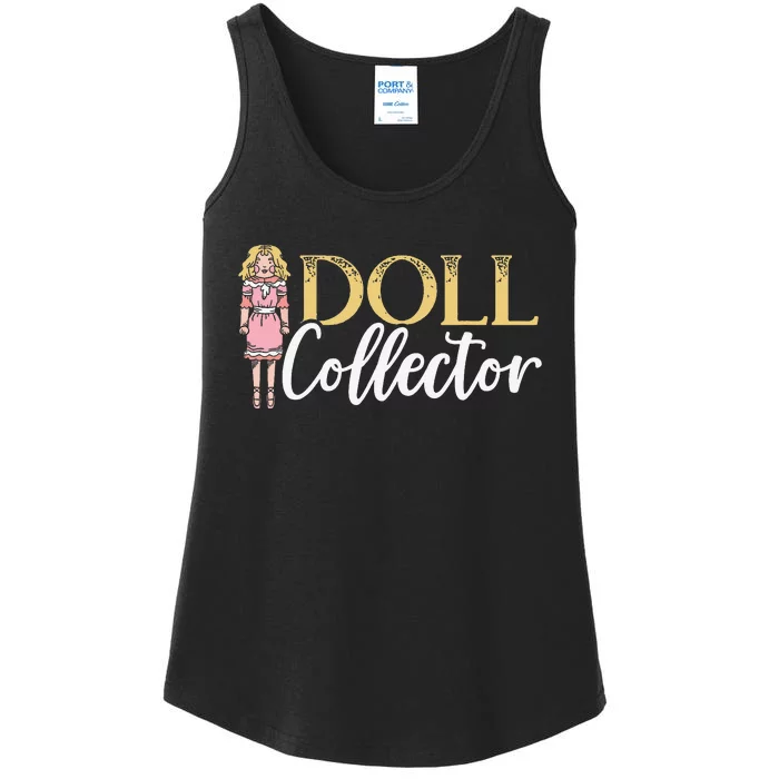 Doll Collector Plangonologist Doll Collecting Toys Ladies Essential Tank