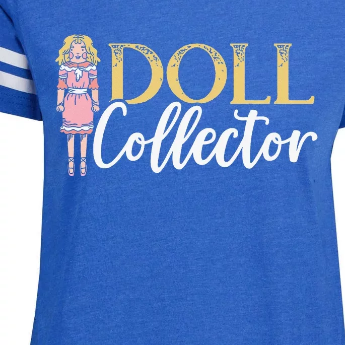 Doll Collector Plangonologist Doll Collecting Toys Enza Ladies Jersey Football T-Shirt