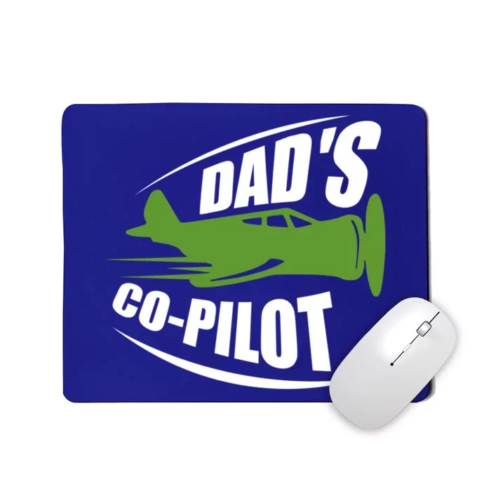 Dads Co Pilot Dad Pilot Father Son Daughter Gift Mousepad