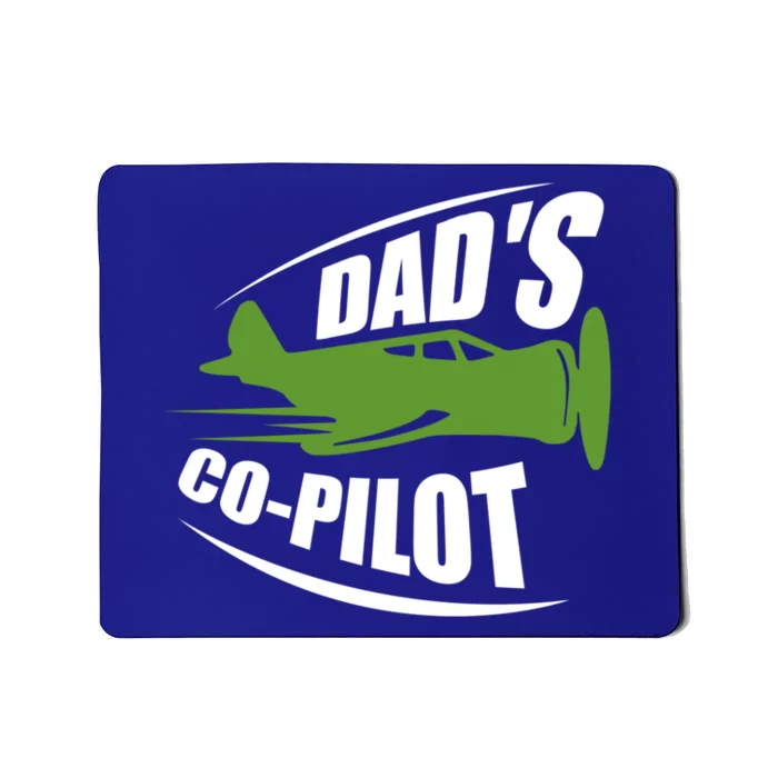 Dads Co Pilot Dad Pilot Father Son Daughter Gift Mousepad