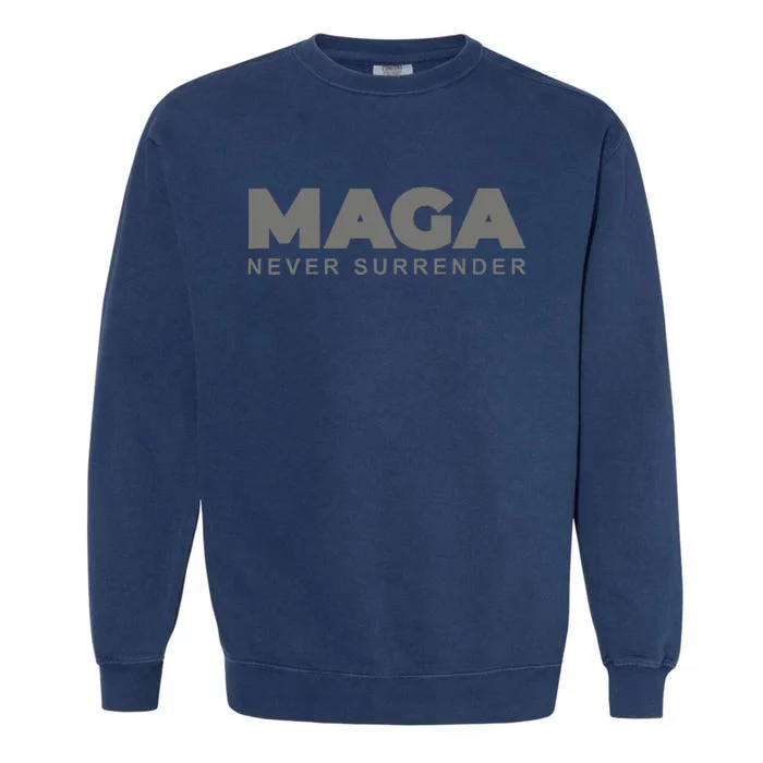 Dark Color President Trump Maga Never Surrender Usa Garment-Dyed Sweatshirt