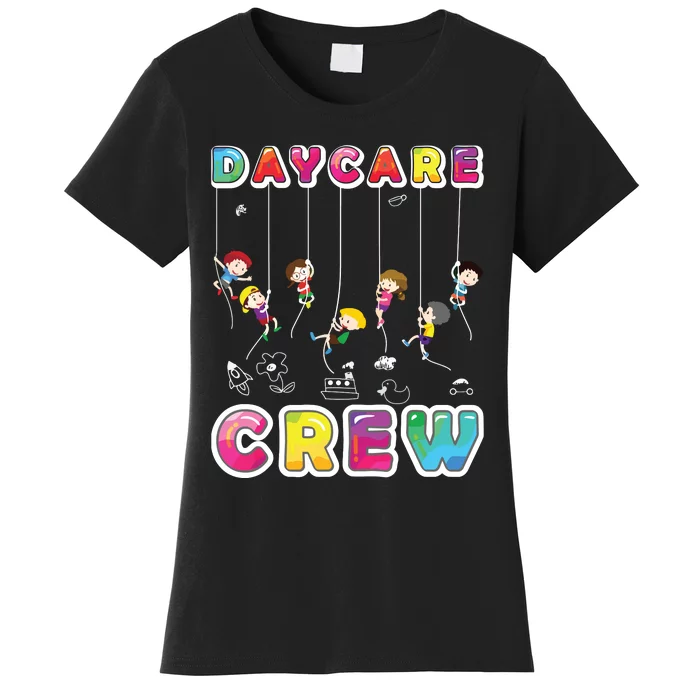 Daycare Crew Provider Gifts Funny Teacher Child Care Worker Women's T-Shirt