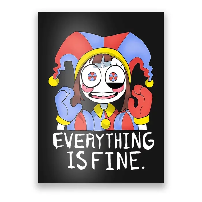 Digital Circus Pomni Everything Is Fine Poster