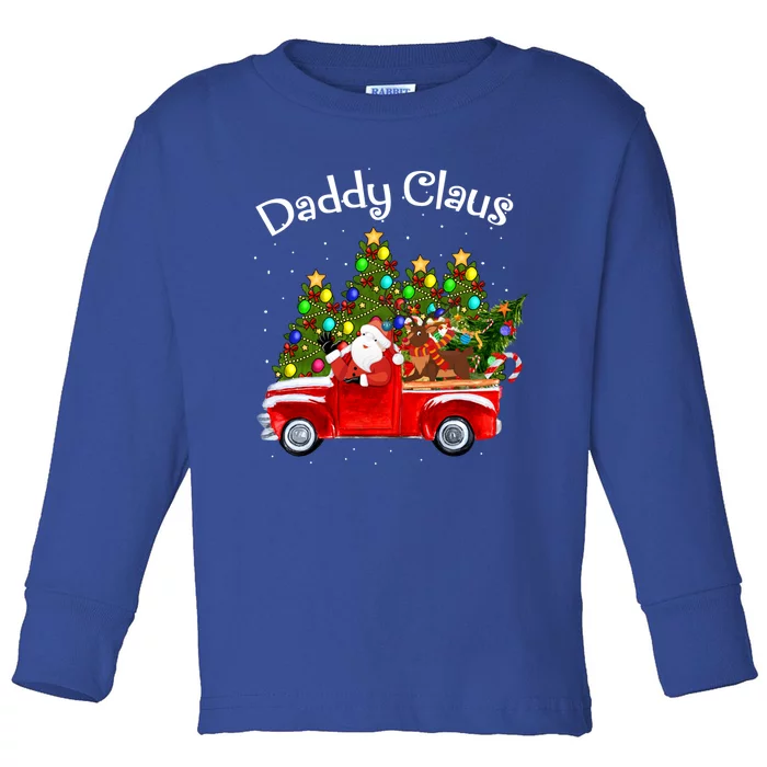 Daddy Claus Riding Car Santa Pickup Reindeer Christmas Tree Funny Gift Toddler Long Sleeve Shirt