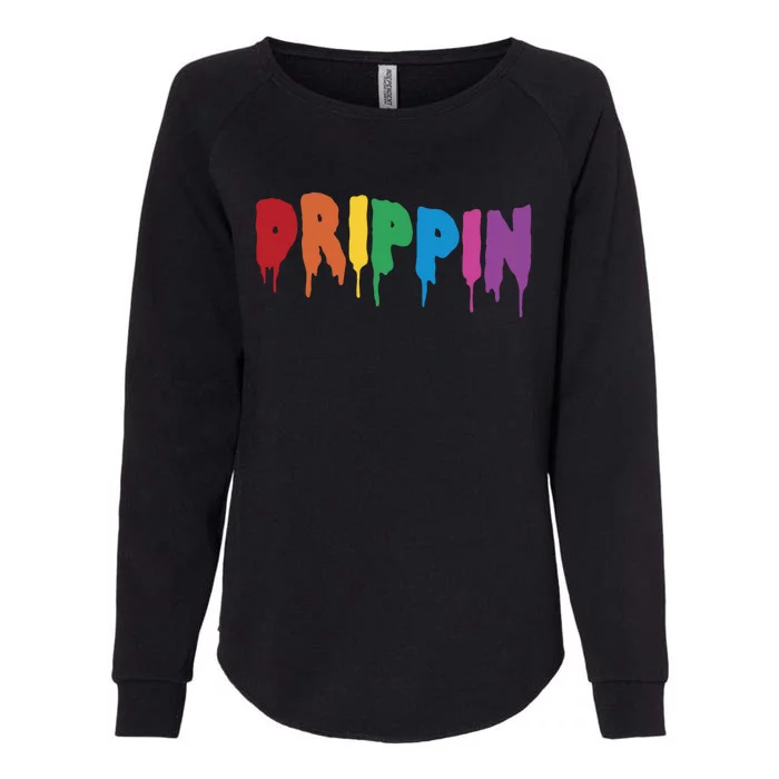 Drippin Colorful Rainbow Hip Hop Lovers Dripping Sauce Meaningful Gift Womens California Wash Sweatshirt