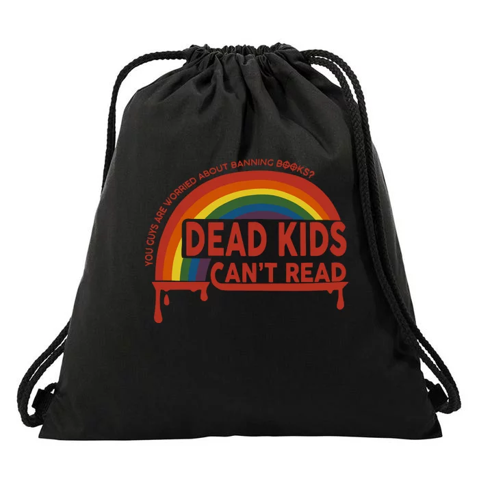 Dead Cant Read You Guys Are Worried About Banning Books Drawstring Bag