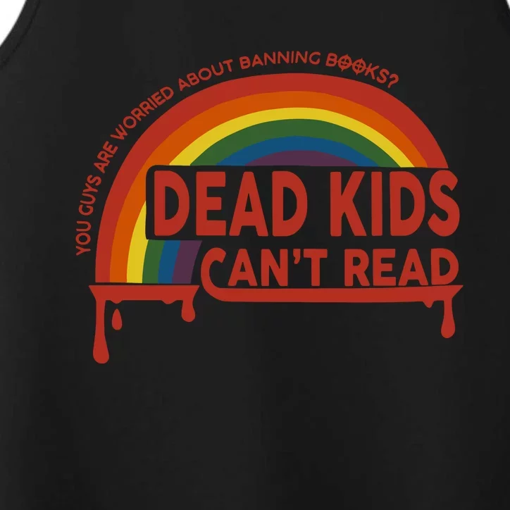 Dead Cant Read You Guys Are Worried About Banning Books Performance Tank