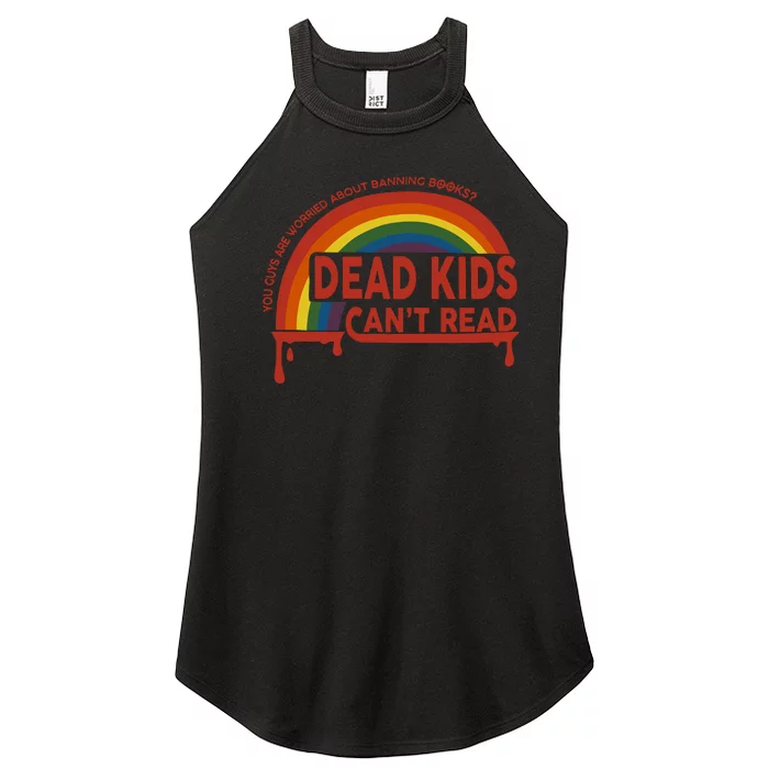 Dead Cant Read You Guys Are Worried About Banning Books Women’s Perfect Tri Rocker Tank