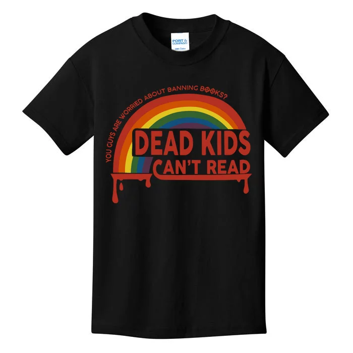 Dead Cant Read You Guys Are Worried About Banning Books Kids T-Shirt