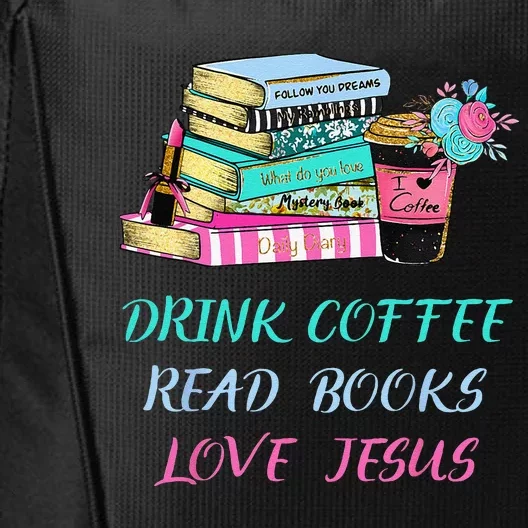 Drink Coffee Read Books Love Jesus Christian Religious God City Backpack