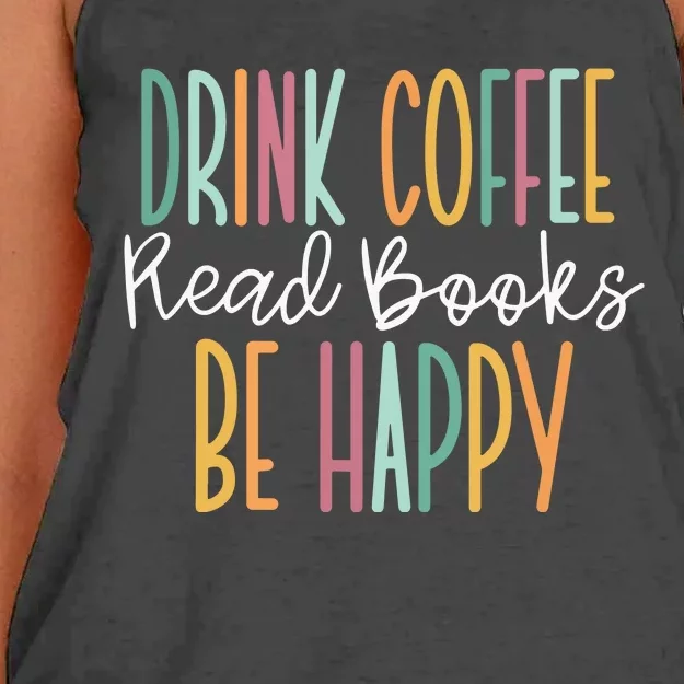 Drink Coffee Read Books Be Happy Women's Knotted Racerback Tank