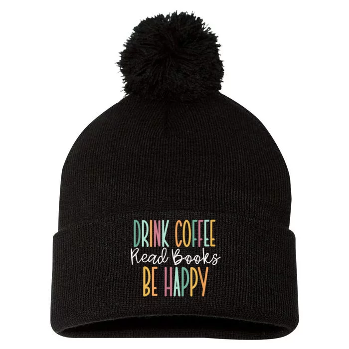 Drink Coffee Read Books Be Happy Pom Pom 12in Knit Beanie