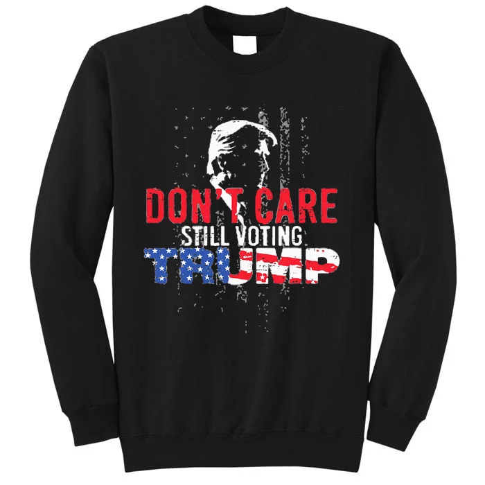 DonT Care Still Voting Trump Pro Donald Trump Mug Shot Sweatshirt