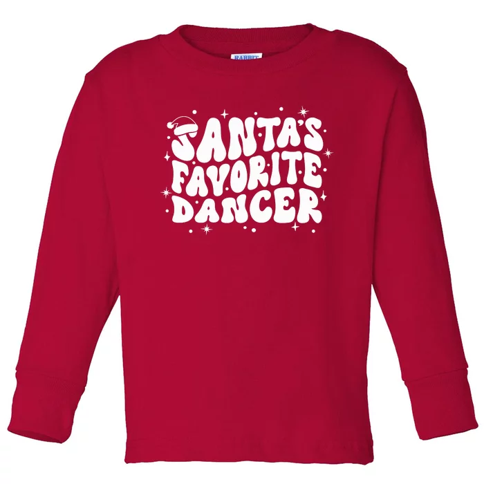 Dancer Christmas Santa Favorite Dancer Toddler Long Sleeve Shirt