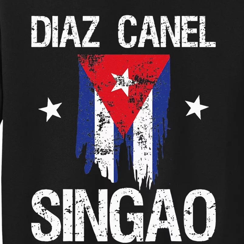 Diaz Canel Singao Cuba Tall Sweatshirt