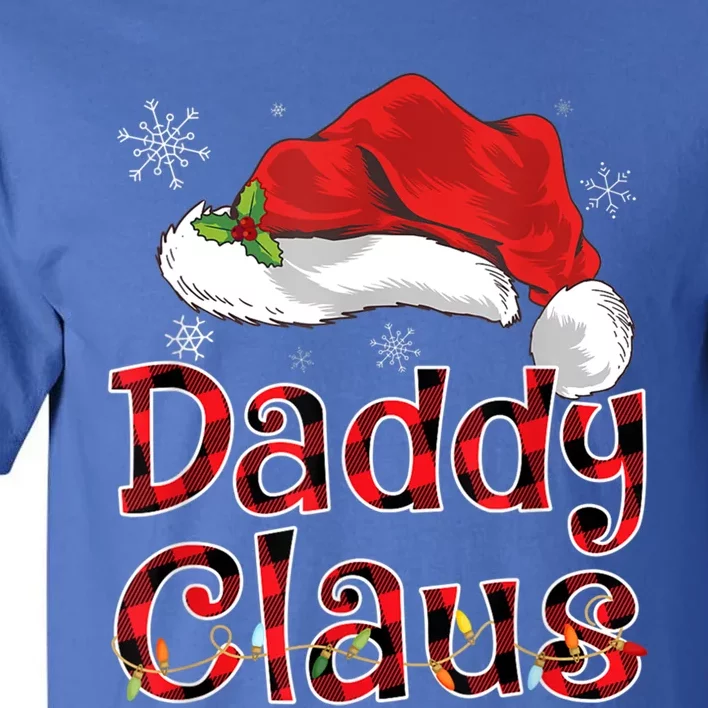 Daddy Claus Santa Hat Christmas Plaid Buffalo Pajama Funny Gift Tall T-Shirt