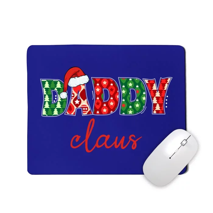 Daddy Claus Santa Hat Family Matching Christmas Pajamas Funny Gift Mousepad