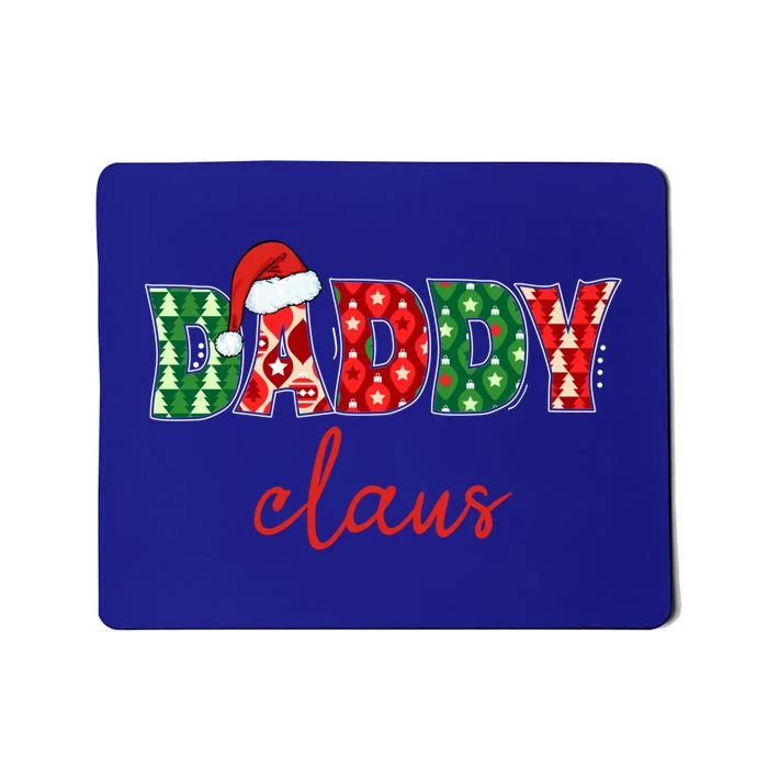 Daddy Claus Santa Hat Family Matching Christmas Pajamas Funny Gift Mousepad