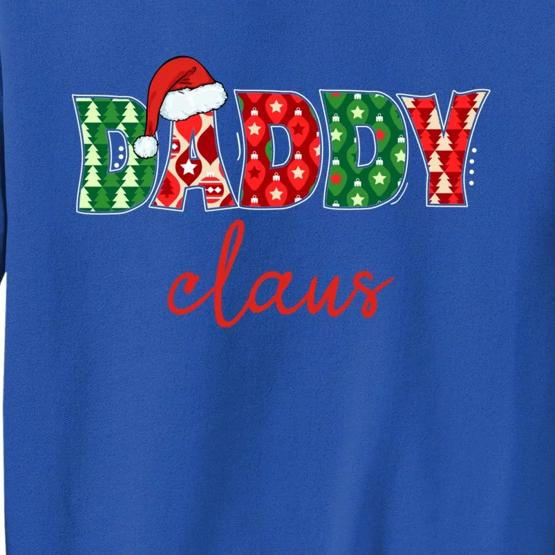 Daddy Claus Santa Hat Family Matching Christmas Pajamas Funny Gift Tall Sweatshirt