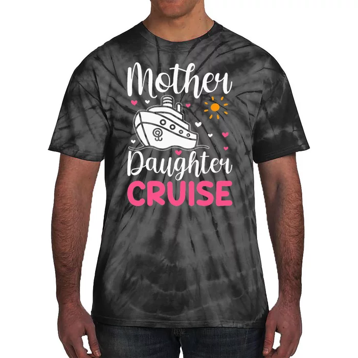 Daughter Cruise Ship Travelling Cruise Trip Mother Tie-Dye T-Shirt