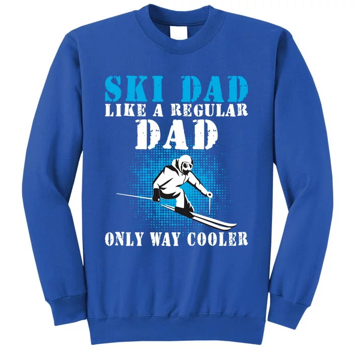 Distressed Cool Ski Dad Skiing Winter Sports Skier Father Gift Tall Sweatshirt