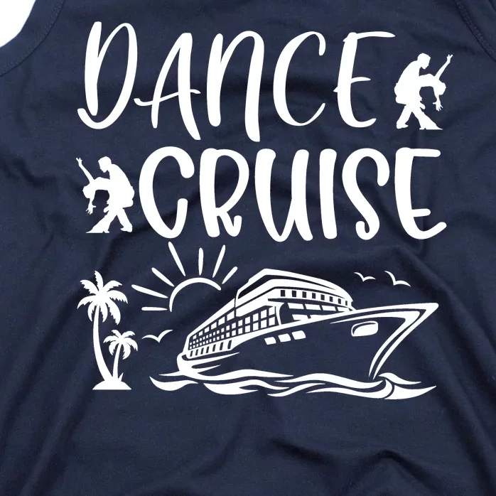 Dance Cruise Ship Dancing Cruise Ship Cruise Dance Party Dance Cruise Squad Tank Top