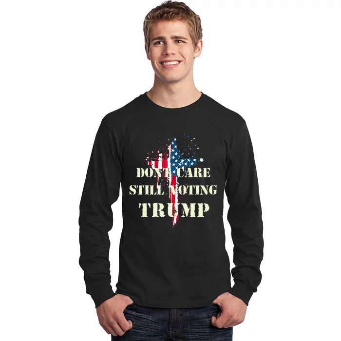 DonT Care Still Voting Trump Patriotic American Flag Long Sleeve Shirt