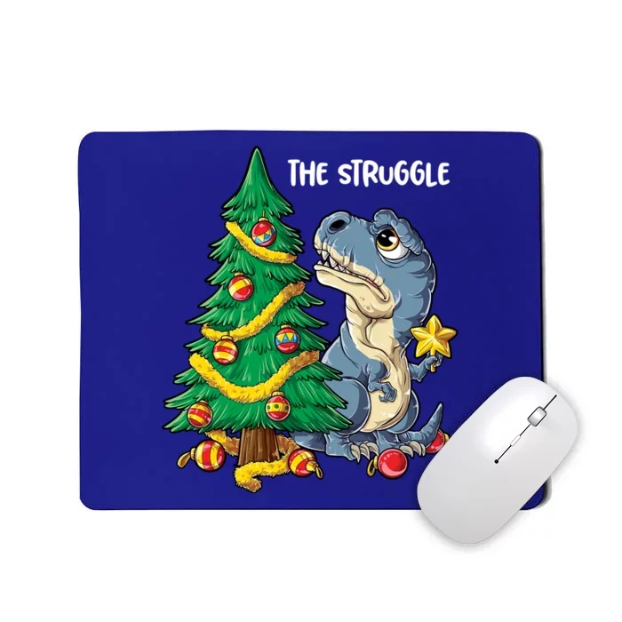 Dinosaur Christmas Tree Rex The Struggle Xmas Pajamas Meaningful Gift Mousepad