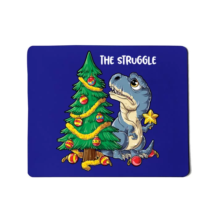 Dinosaur Christmas Tree Rex The Struggle Xmas Pajamas Meaningful Gift Mousepad