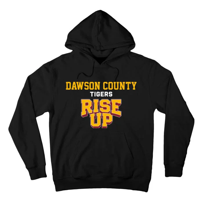 Dawson County Tigers Rise Up Hs Tall Hoodie