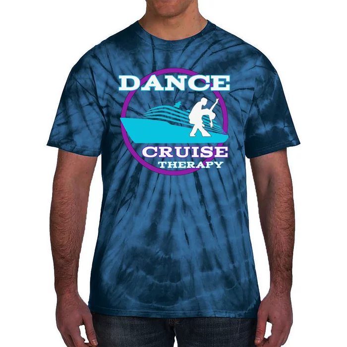 Dance Cruise Therapy Ship Tie-Dye T-Shirt