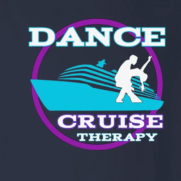 Dance Cruise Therapy Ship Toddler Long Sleeve Shirt