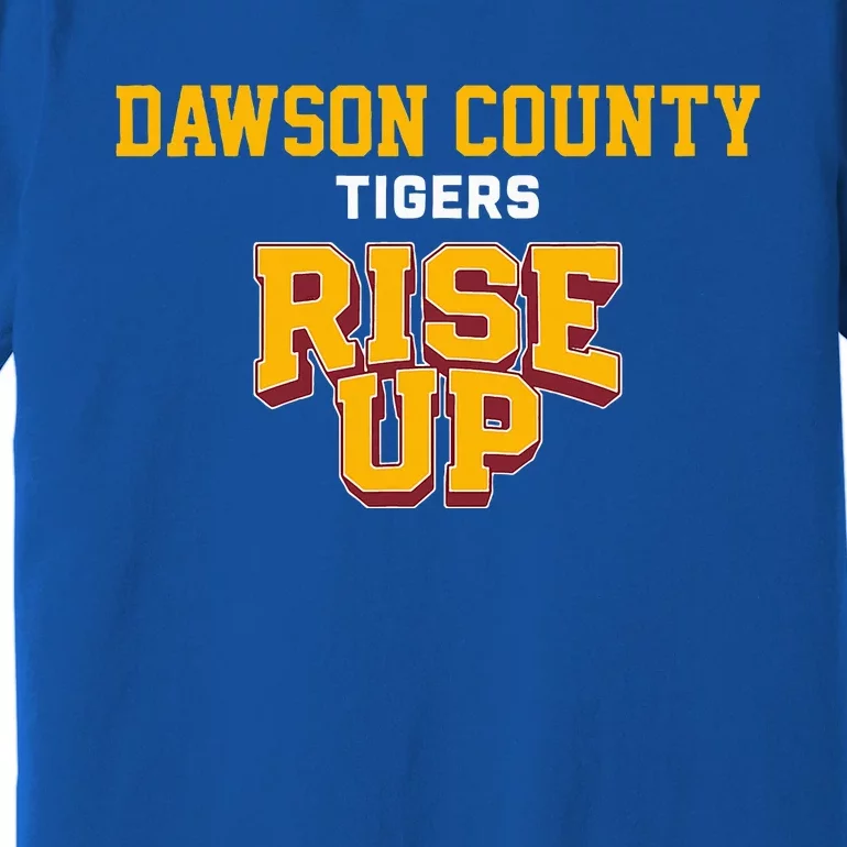 Dawson County Tigers Rise Up Hs Premium T-Shirt