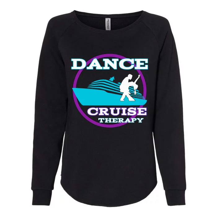 Dance Cruise Therapy Ship Womens California Wash Sweatshirt