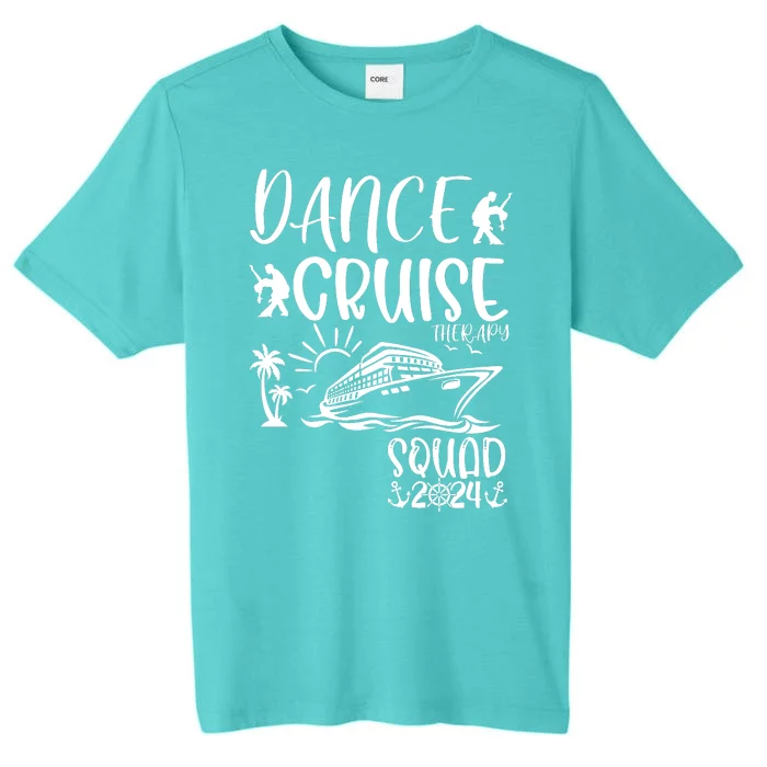 Dance Cruise Therapy Ship Squad 2024 Dancing Cruise Ship ChromaSoft Performance T-Shirt