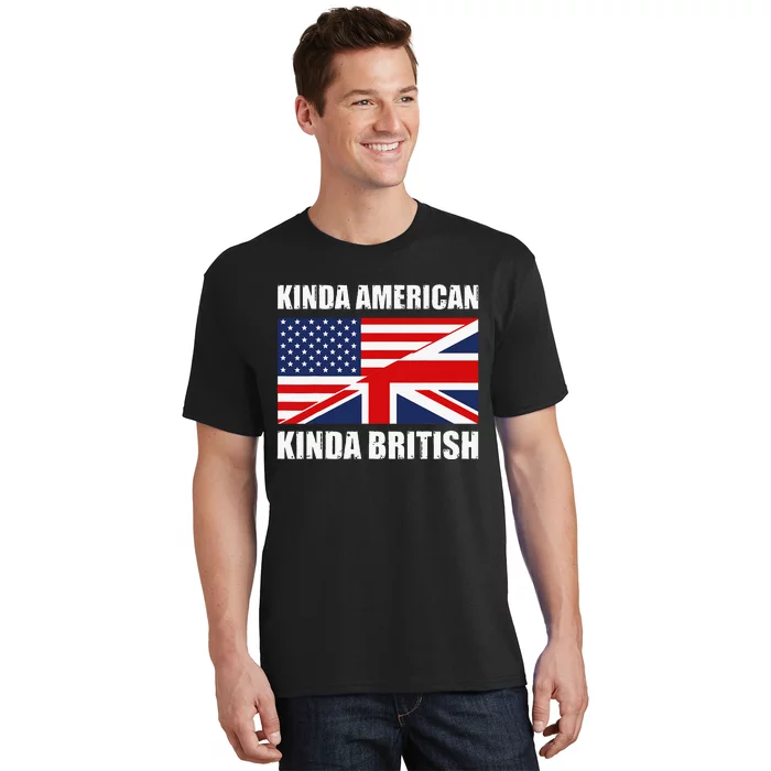 Dual Citizenship UK USA Kinda American Kinda British T-Shirt