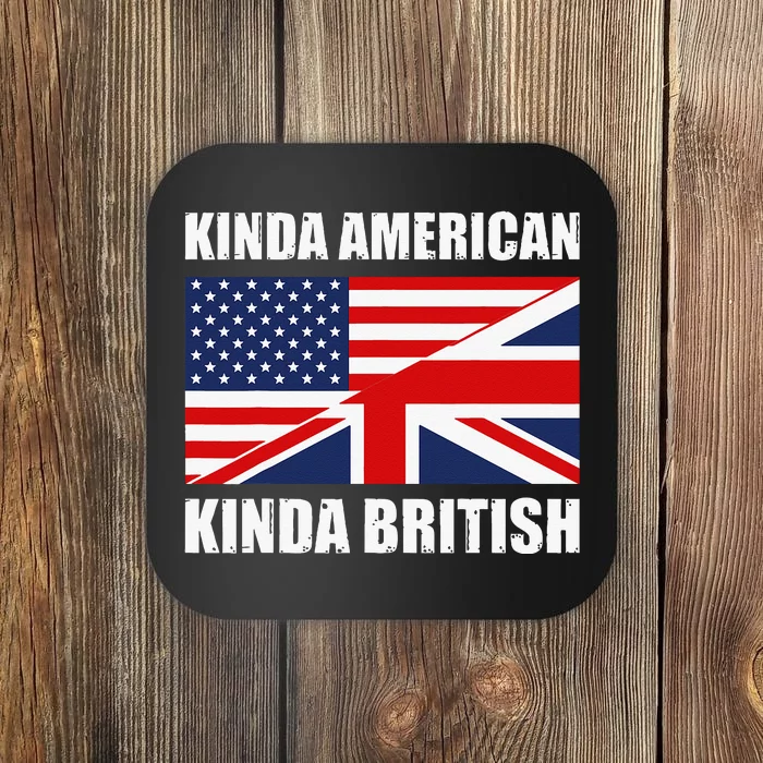 Dual Citizenship UK USA Kinda American Kinda British Coaster