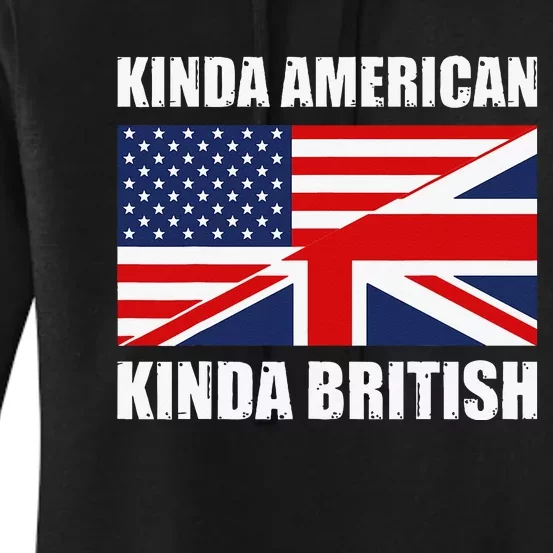 Dual Citizenship UK USA Kinda American Kinda British Women's Pullover Hoodie