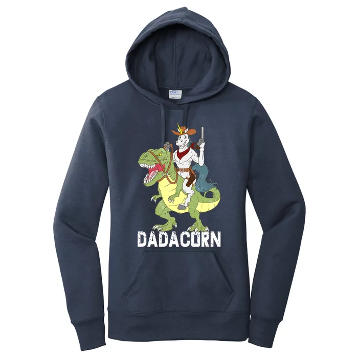 Dadacorn Cow Unicorn Dad Riding Dinosaur Trex Sheriff Gift Women's Pullover Hoodie