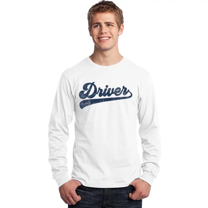 Driver Cute Vintage Graphic Driving Tall Long Sleeve T-Shirt