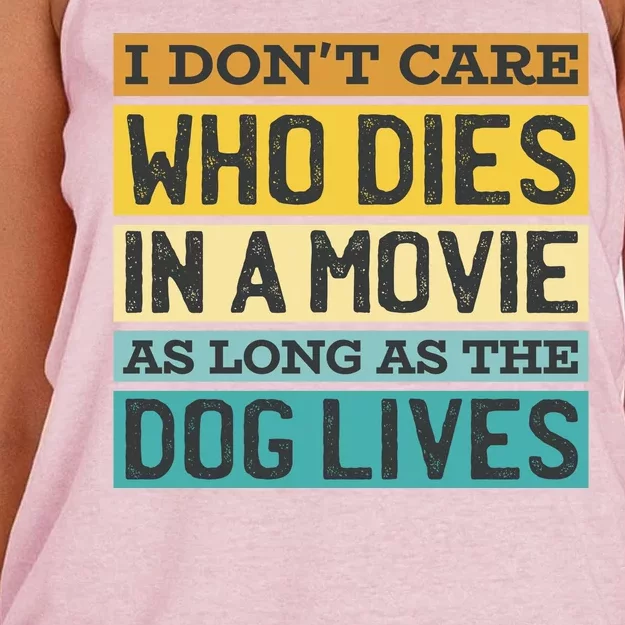 Don't Care Who Dies In A Movie As Long As The Dog Lives Women's Knotted Racerback Tank