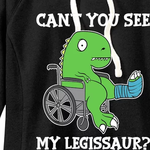 Dino Can't You See My Legissaur Get Well Broken Leg Dinosaur Women's Fleece Hoodie