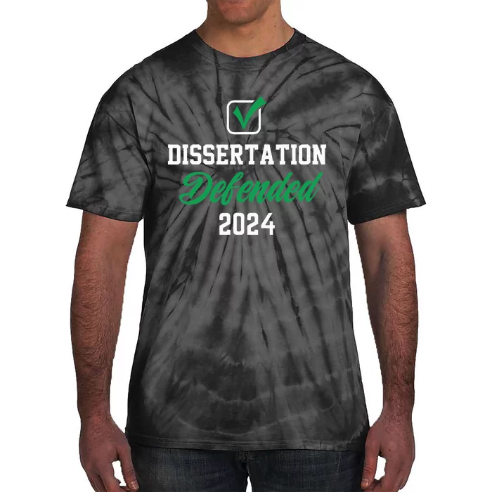 Dissertation Defended 2024 For Phd Edd Doctorate Graduation Tie-Dye T-Shirt