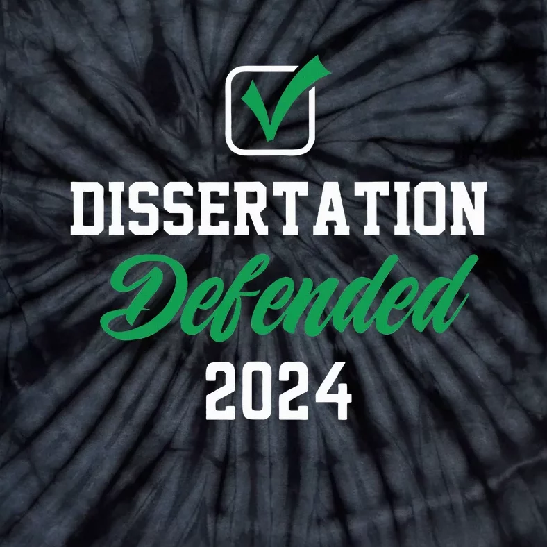 Dissertation Defended 2024 For Phd Edd Doctorate Graduation Tie-Dye T-Shirt